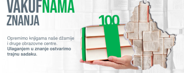 VAKUF’NAMA ZNANJA u Bosni i Sandžaku: Biblioteke za džemat Potpeć i Brijesnica Velika i za žensku medresu u Rožajama